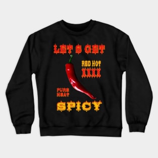 Hot Chili Spicy Food Expert Crewneck Sweatshirt
